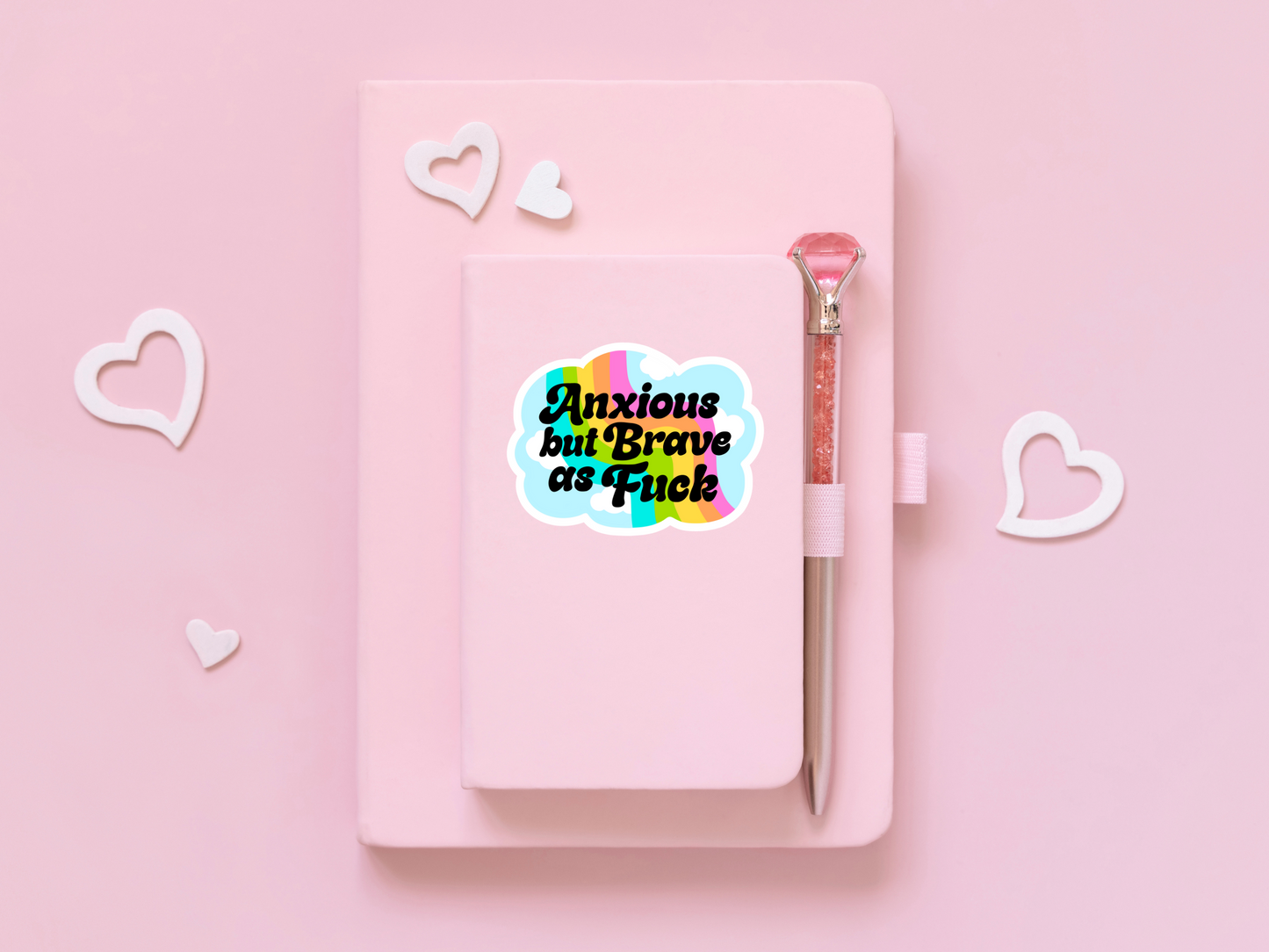 Anxious But Brave As Fuck Sticker
