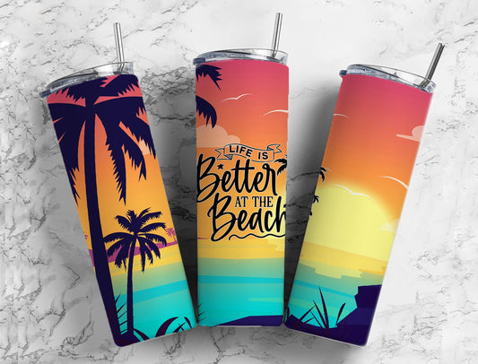 Life is Better at the Beach 20oz Tumbler 