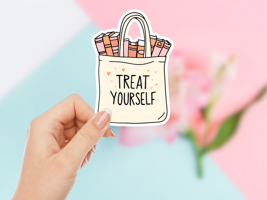 Treat Yourself Sticker