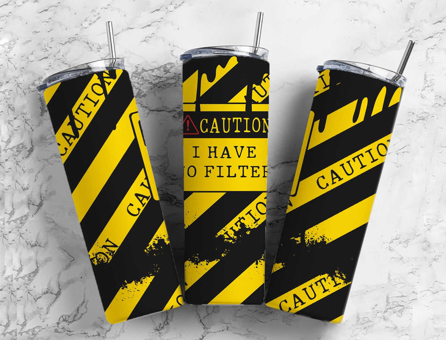 Caution I have no filter 20oz Tumbler