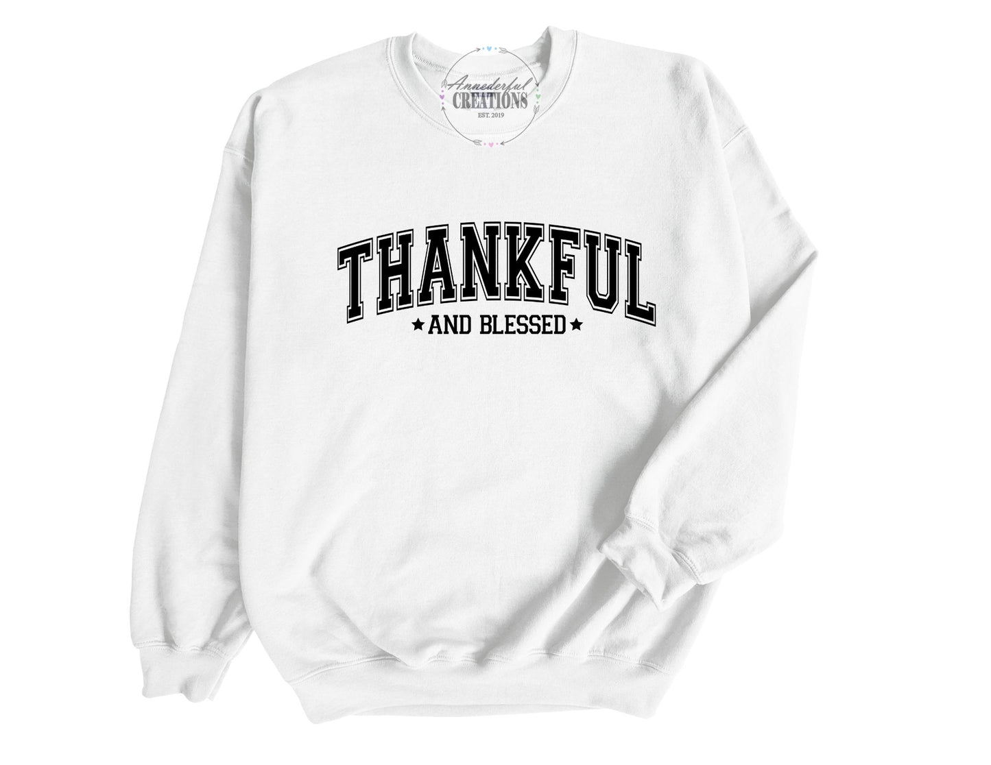 Thankful and Blessed Sweatshirt, Unisex Thanksgiving Sweater, Gift Ideas